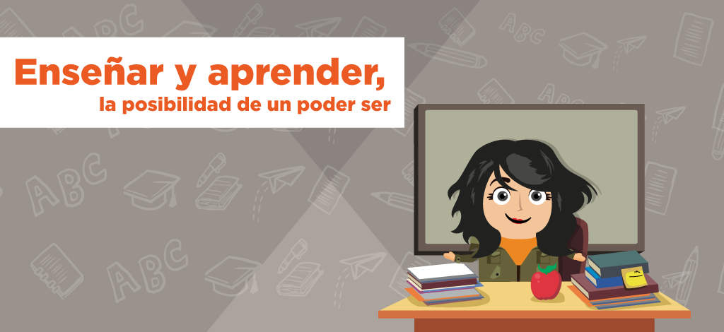 Imagen Enseñar y aprender, la posibilidad de un poder ser