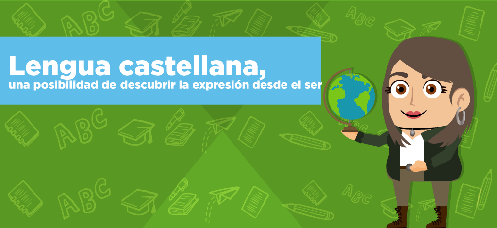 imagen Lengua castellana, una posibilidad de descubrir la expresión desde el ser