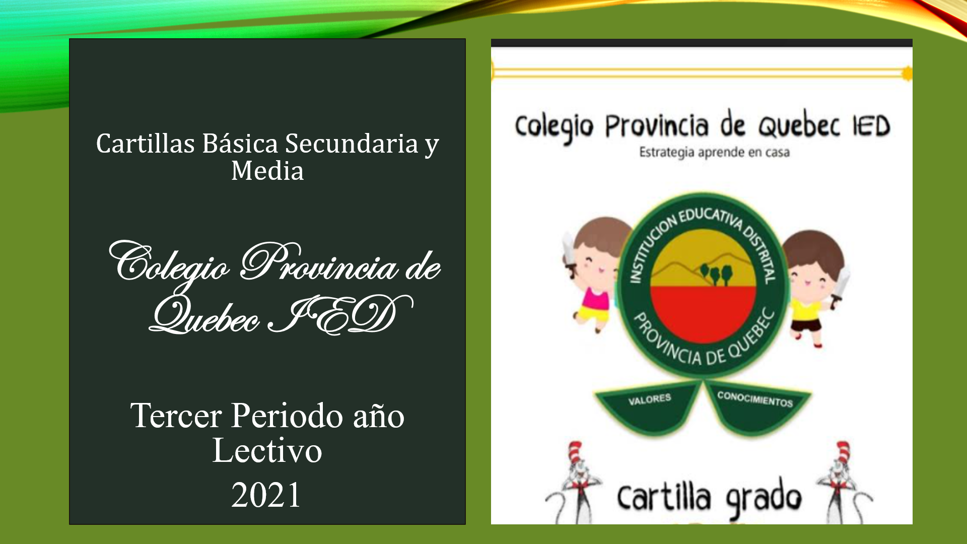 Imagen Cartillas Tercer Periodo año 2021 Básica Secundaria y Media Colegio Provincia de Quebec IED.