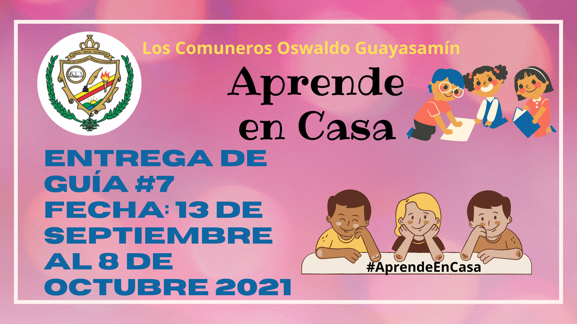 Imagen #AprendeEnCasa Séptima Entrega del 13 de septiembre al 08 de octubre