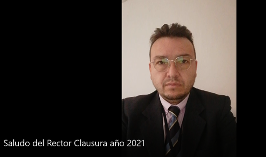 Imagen Saludo Rectoría a Padres de Familia Clausura Año Lectivo 2021
