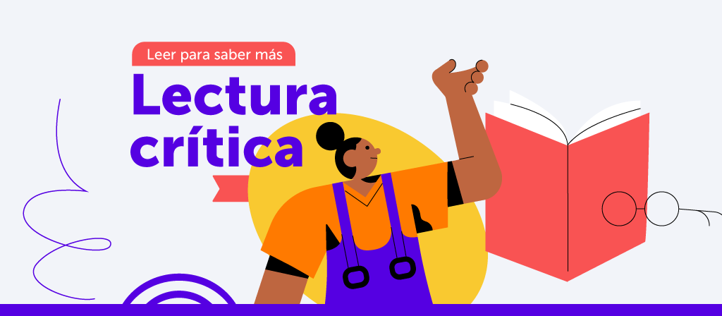 Leer para saber más / Lectura critica