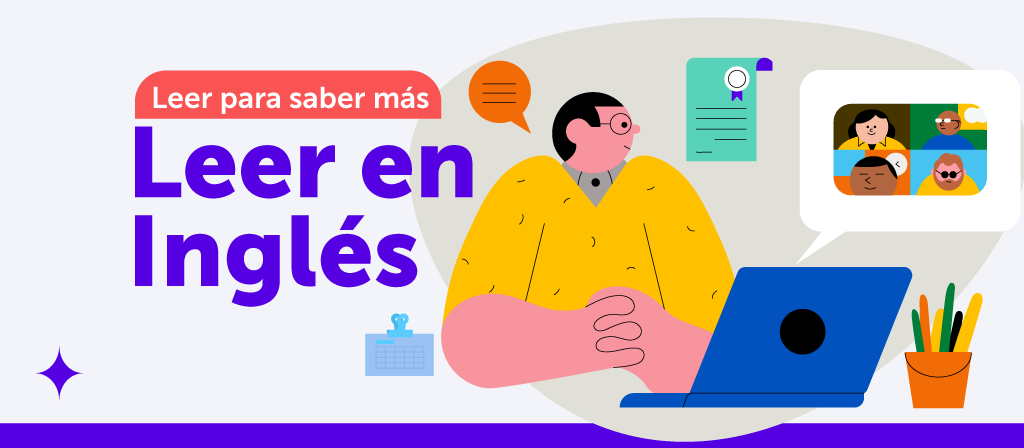 Leer para saber más / Leer en Inglés