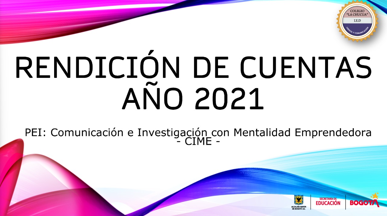 Rendición de Cuentas 2021 IED La Chucua