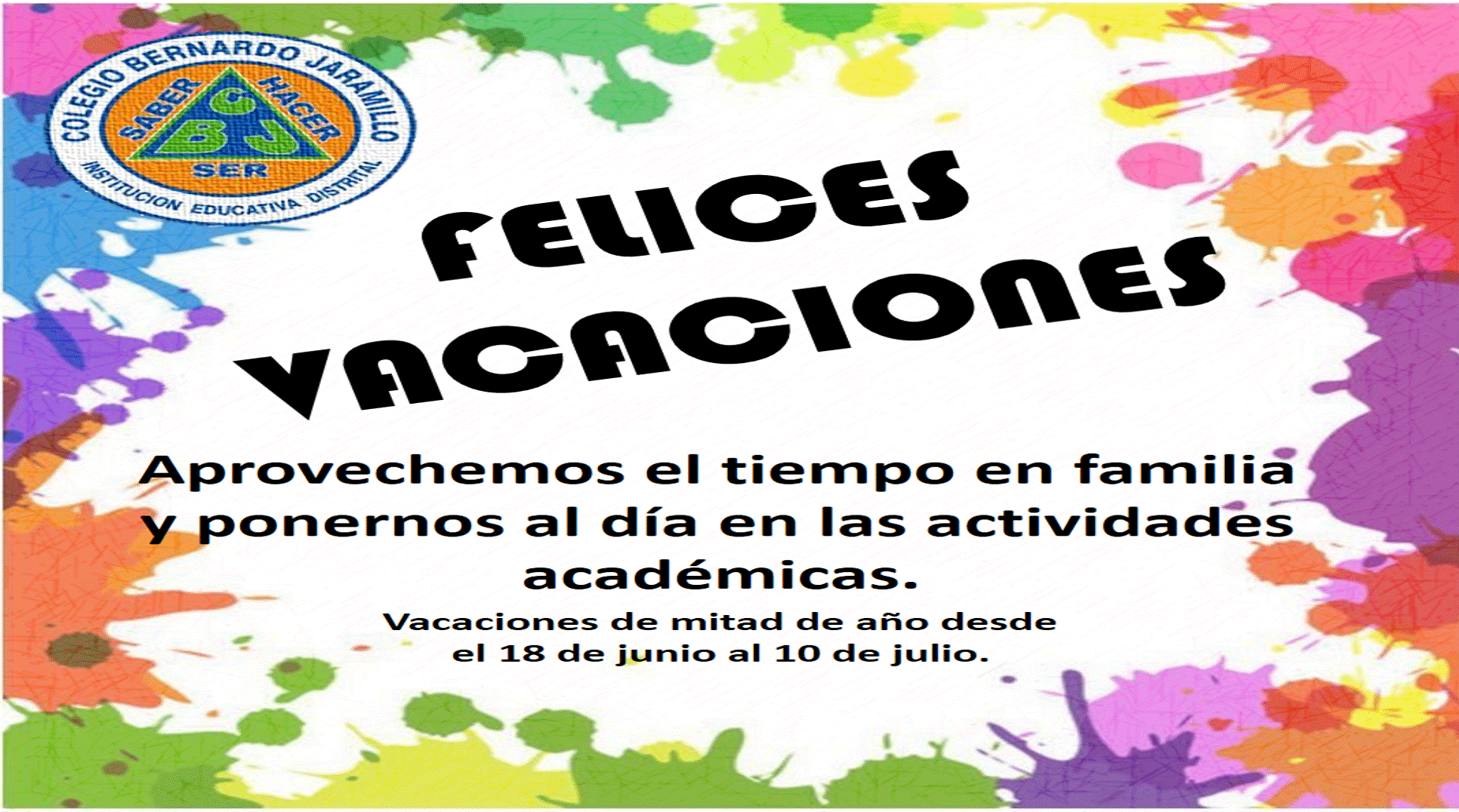 RECESO ESCOLAR MITAD DE AÑO 2022. COLEGIO BERNARDO JARAMILLO IED