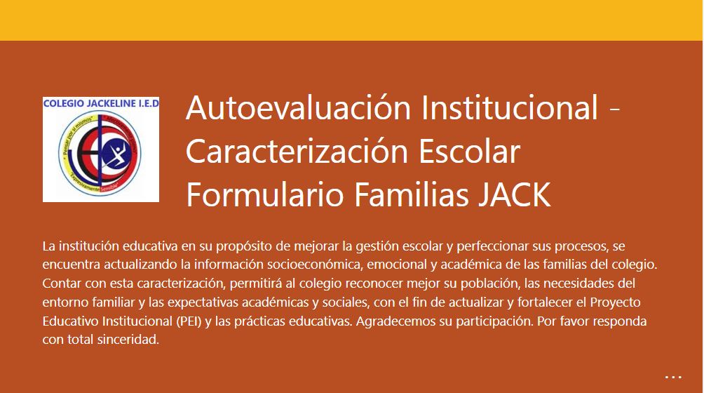 Autoevaluación Institucional - Caracterización Escolar Formulario Familias JACKELINE IED