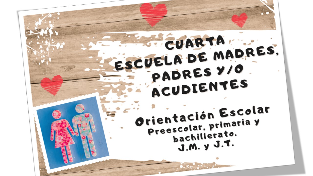 CUARTA. ESCUELA DE MADRES, PADRES Y/O ACUDIENTES