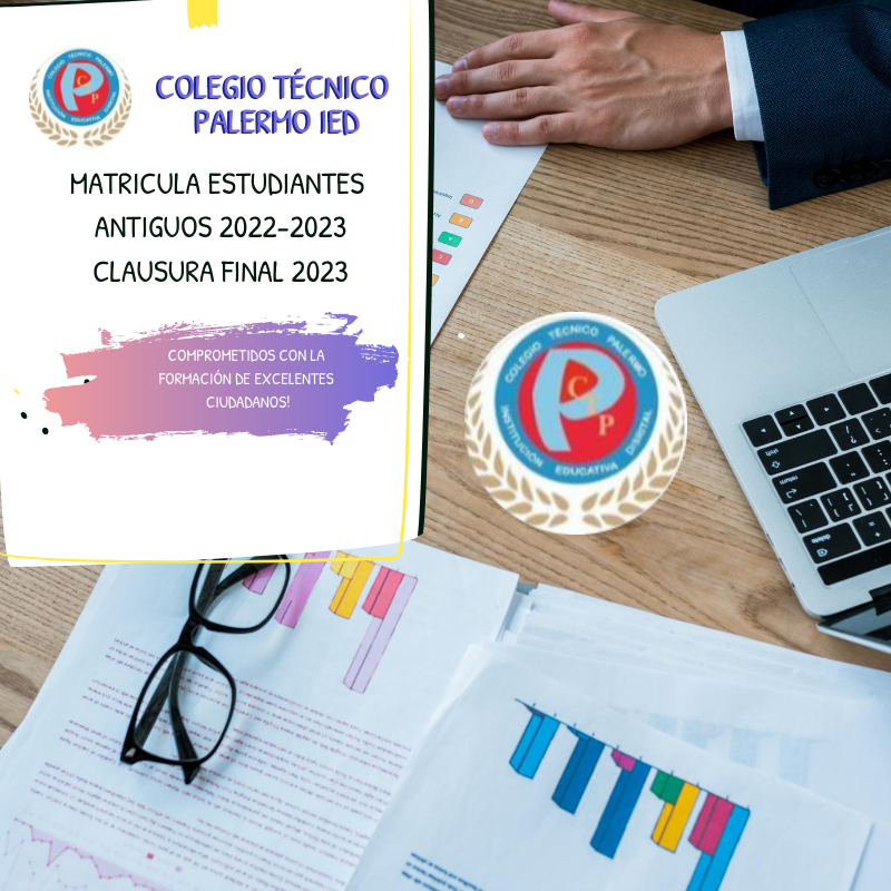 MATRÍCULA ESTUDIANTES ANTIGUOS 2022-2023 Y CLAUSURA FINAL 2022