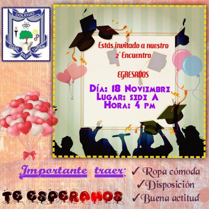 SEGUNDO ENCUENTRO DE EGRESADOS COLEGIO DIANA TURBAY IED
