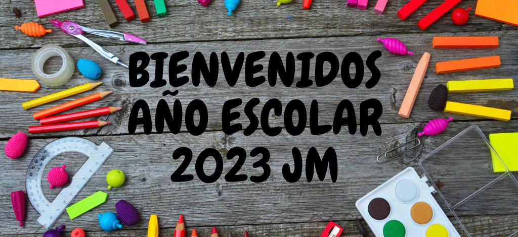 INICIO AÑO ESCOLAR 2023 JM