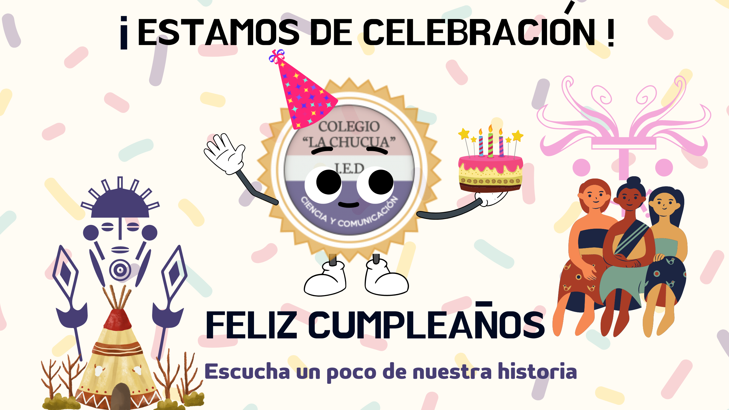 Cumpleaños de nuestro Colegio La Chucua