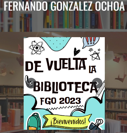 PAGINA WEB BIBLIOTECA COLEGIO FERNANDO GONZALEZ OCHOA I.E.D