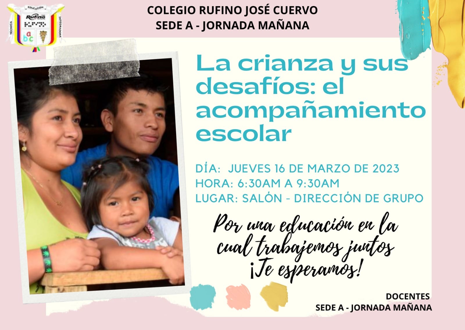 Invitación a evento "La crianza y sus desafios", Colegio Rufino Jose Cuervo sede A JM, jueves 16 de marzo de 2023 6:30 a 9:30 am