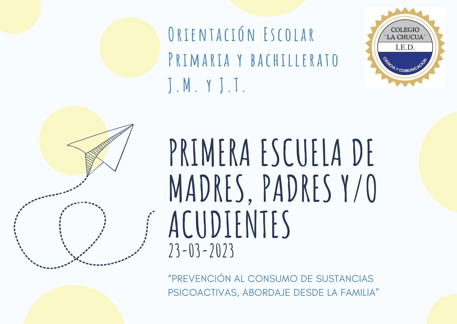 PRIMERA ESCUELA DE PADRES, MADRES Y/O ACUDIENTES 