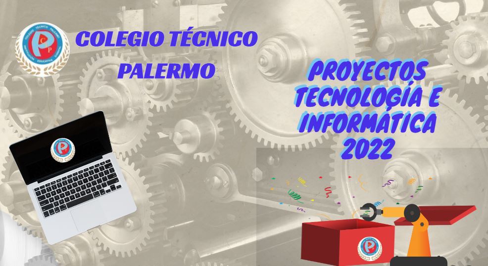 Proyectos tecnología e informática 2022