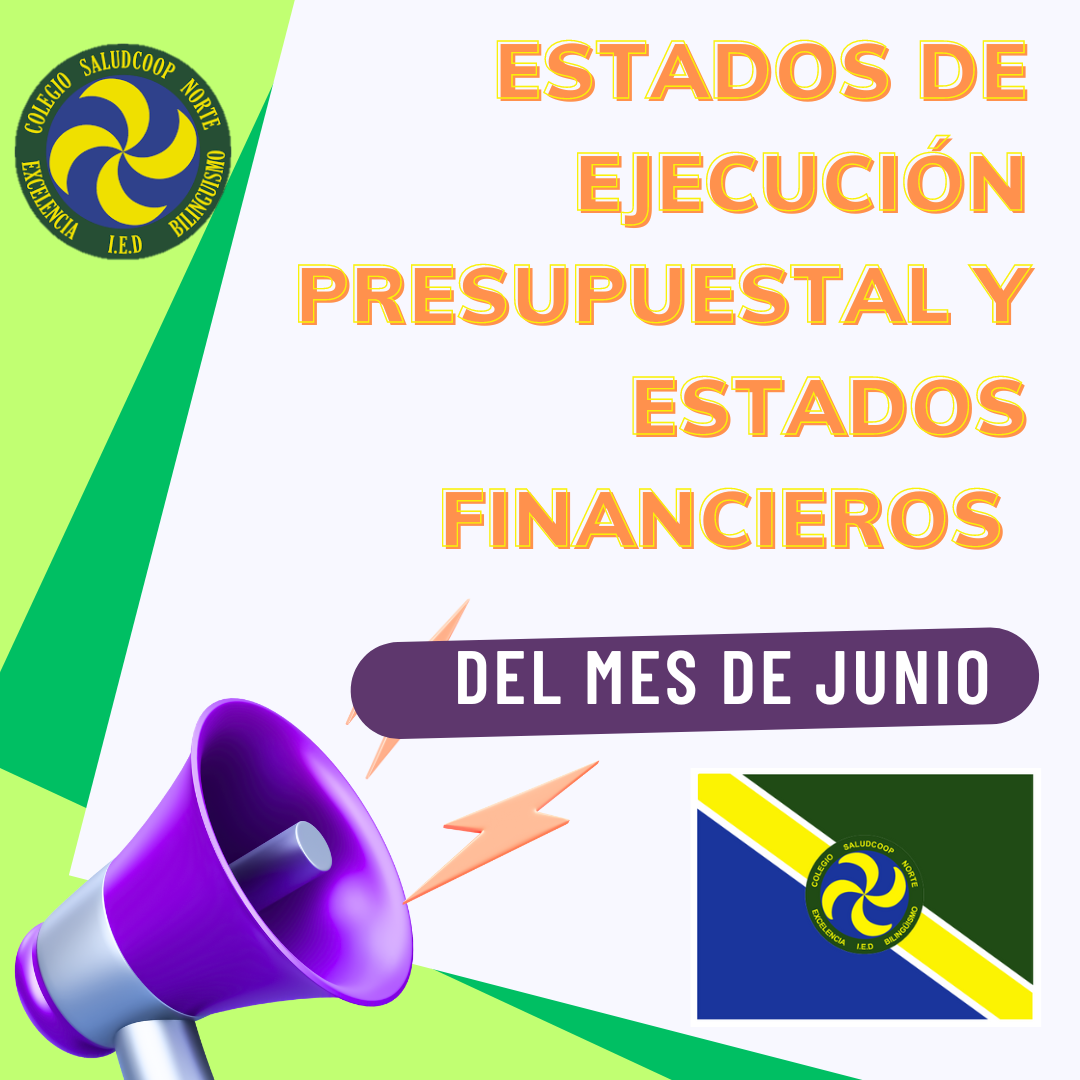 Estados de Ejecución Presupuestal y Estados Financieros del mes de junio