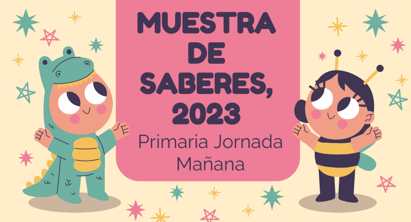MUESTRA DE SABERES PRIMARIA JM 2023