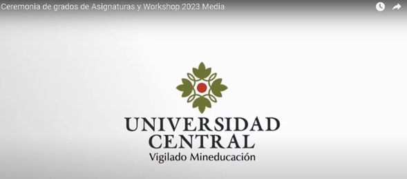 Ceremonia de Clausura Cursos Asignaturas y Workshop Universidad Central