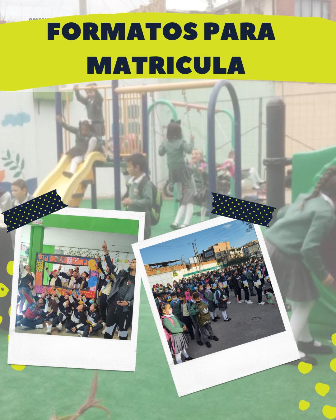FORMATOS PARA MATRICULAS CON FOTOS DE FONDO DEL COLEGIO CON NIÑOS Y NIÑAS