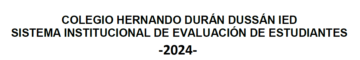 SISTEMA INSTITUCIONAL DE EVALUACIÓN - SIE - 2024