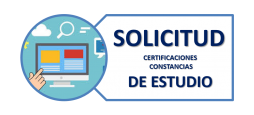 CONSTANCIAS Y/O CERTIFICADOS DE ESTUDIANTES ACTIVOS