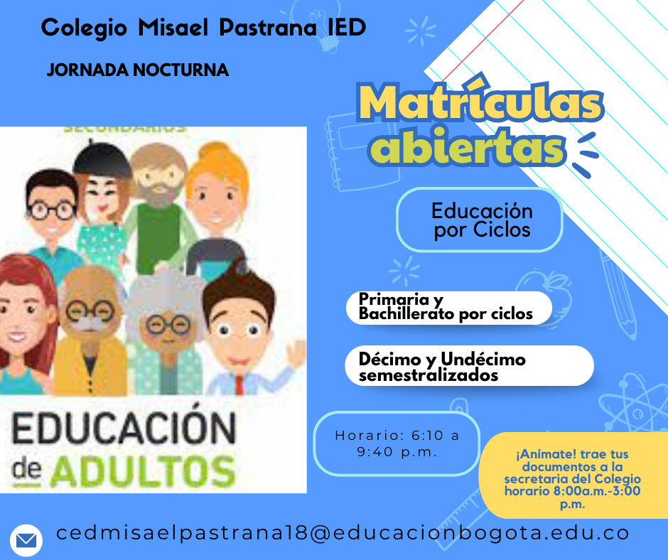 Ven! Matricúlate! cupos en la jornada nocturna; educación por ciclos