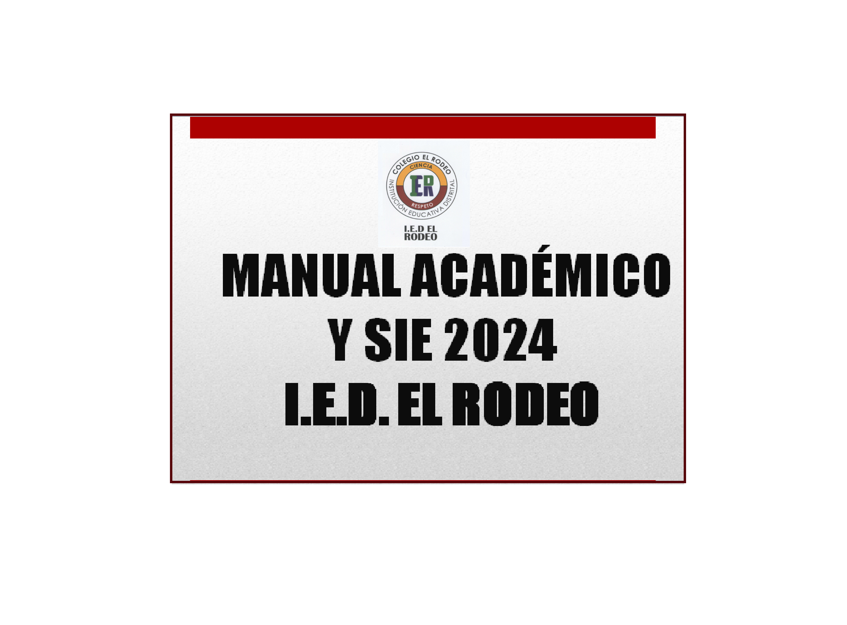 Manual  de Académico y SIEE  2024 I.E.D. EL Rodeo, para descargar