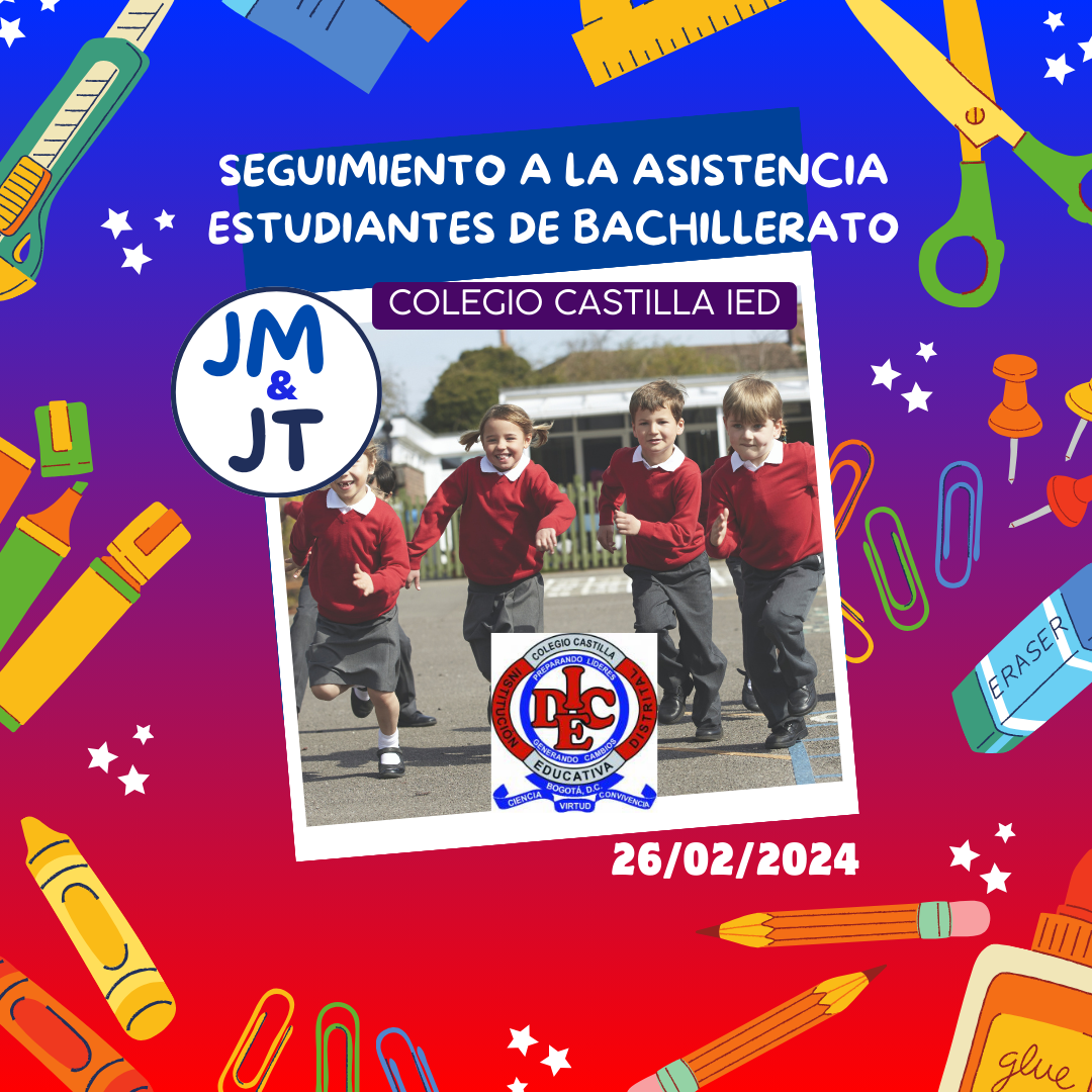 SEGUIMIENTO A LA ASISTENCIA ESTUDIANTES DE BACHILLERATO 