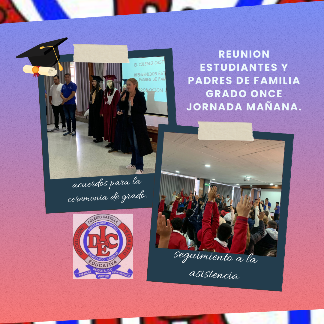 REUNION ESTUDIANTES Y PADRES DE FAMILIA GRADO ONCE JORNADA MAÑANA.