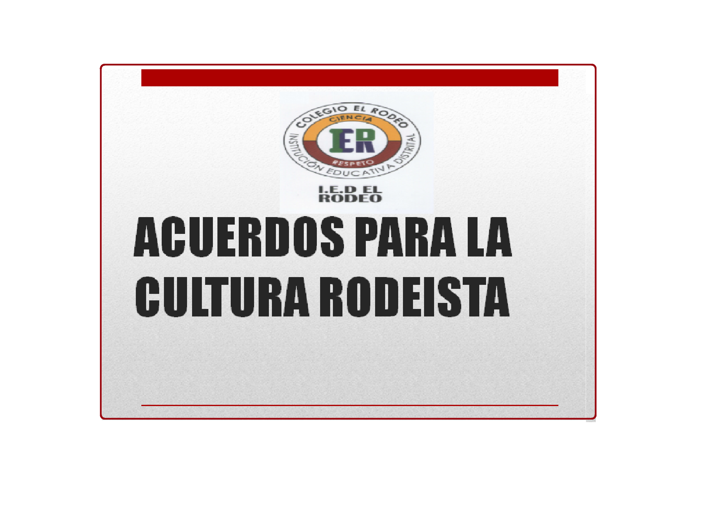 Acuerdos para la cultura Rodeista