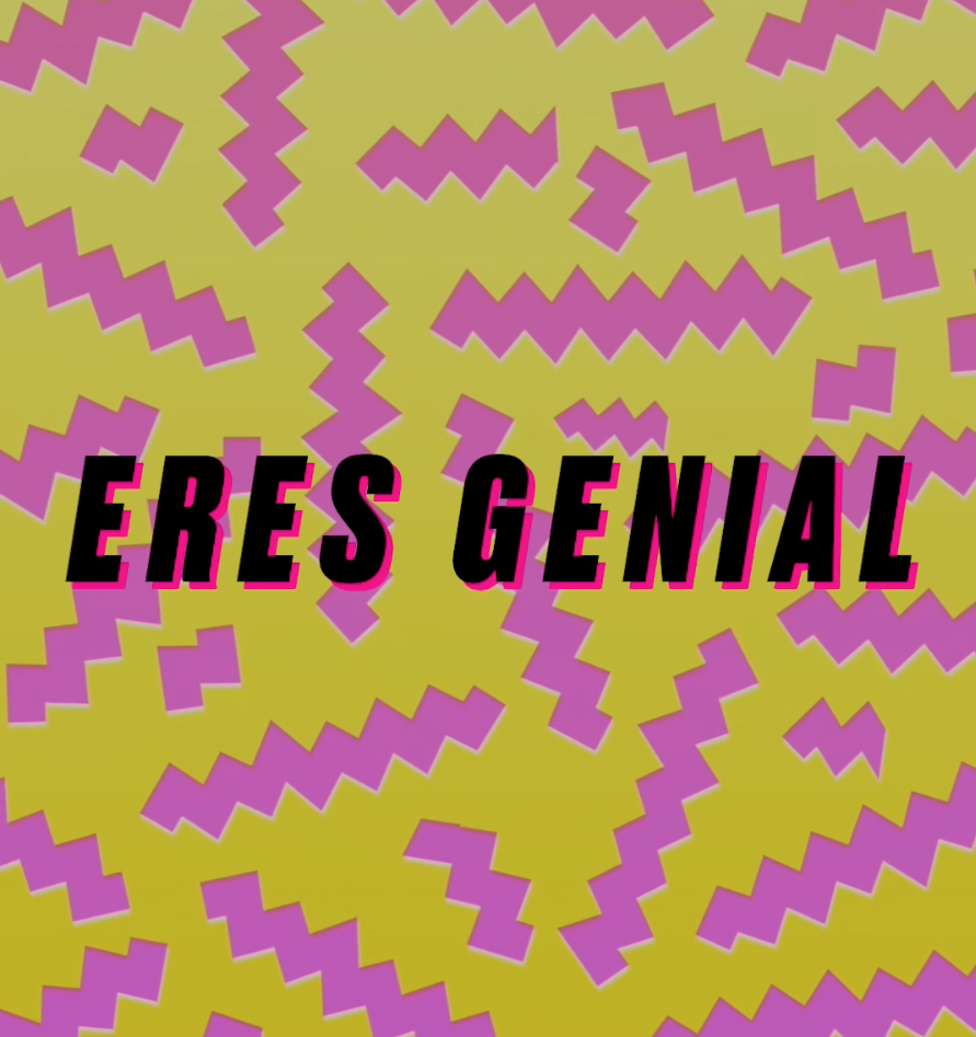 ERES GENIAL