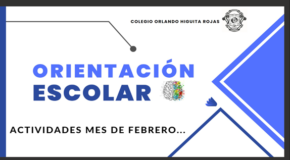 INFORME ACTIVIDADES DE ORIENTACIÓN ESCOLAR OHR FEBRERO AÑO 2024