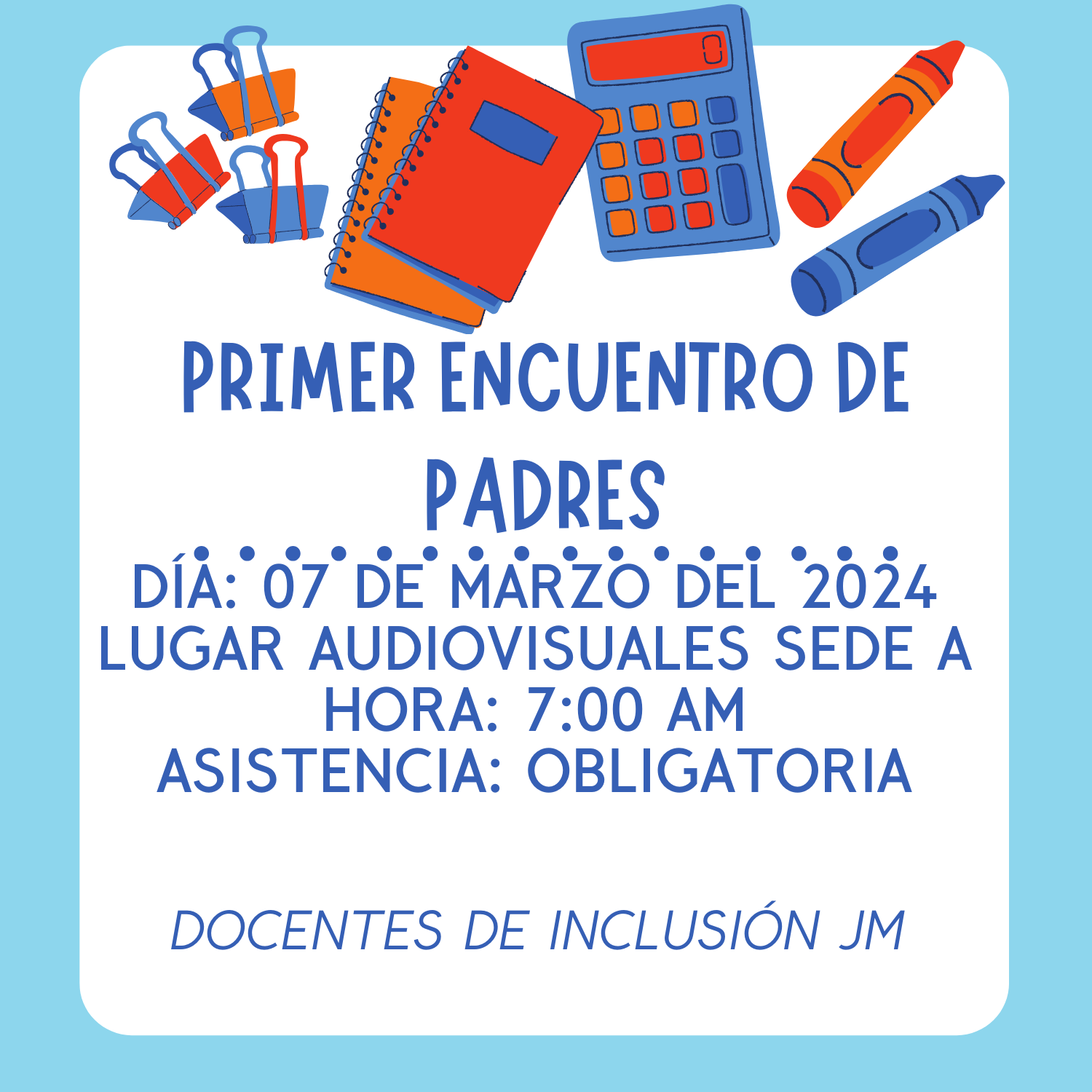 Primera Reunión De Padres De Familia: Estudiantes En El Programa De Inclusión