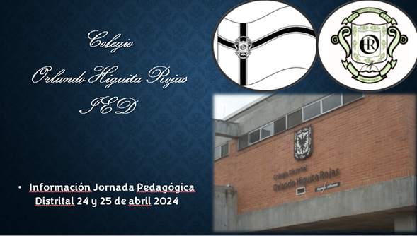 INFORMACIÓN JORNADA PEDAGÓGICA 24 Y 25 DE ABRIL 2024