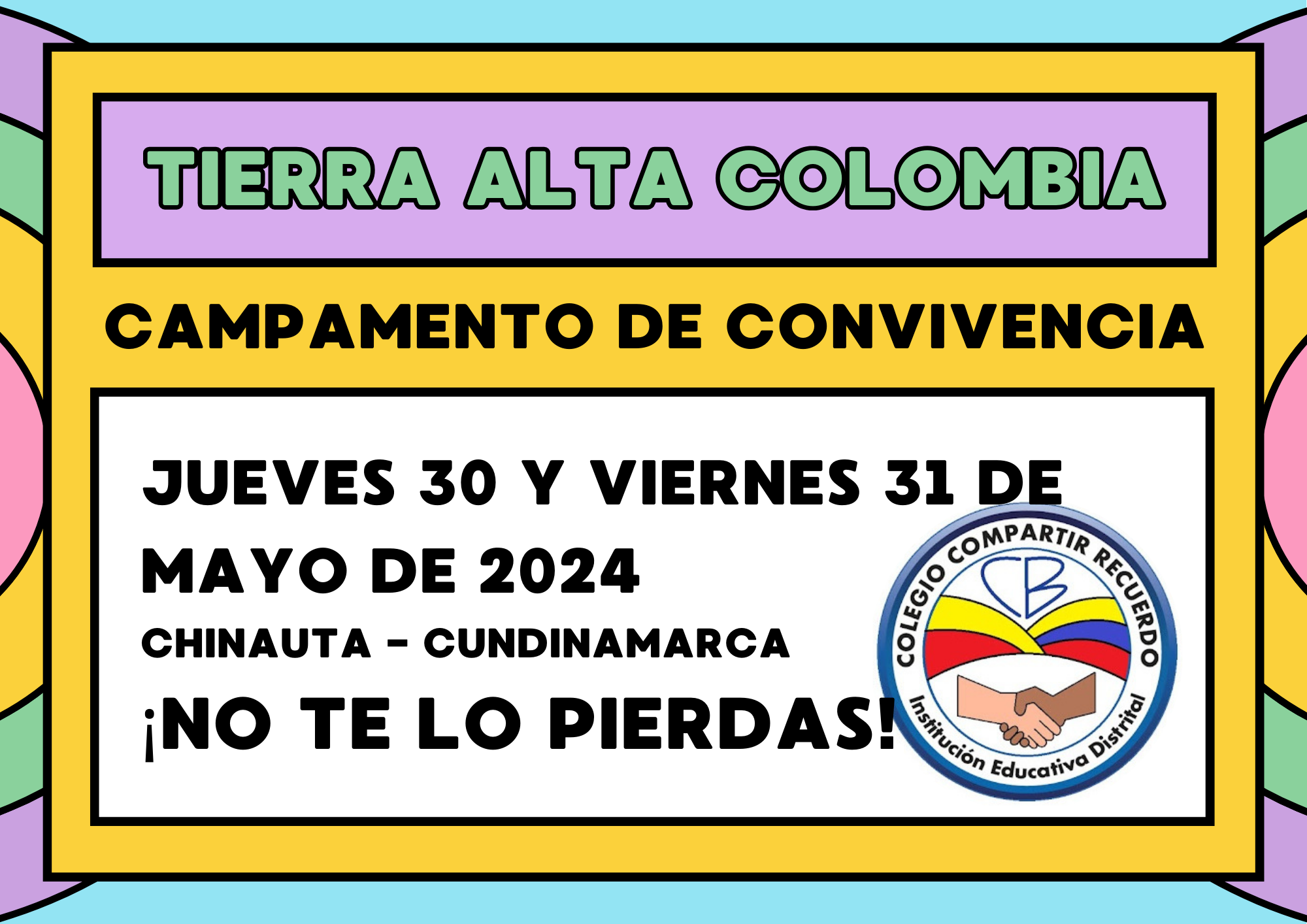 Cordial saludo. Les informamos que el jueves 30 y viernes 31 de mayo -2024 se realizará una salida pedagógica al campamento Tierralta Chinauta Cundinamarca, con el fin de brindar una experiencia significativa a nuestros estudiantes. Dicha salida incluye transporte, almuerzo, refrigerio, cena, refrigerio del día siguiente y actividades propias del campamento. Los estudiantes estarán direccionados por las personas encargadas de la entidad y tendrán acompañamiento por docentes