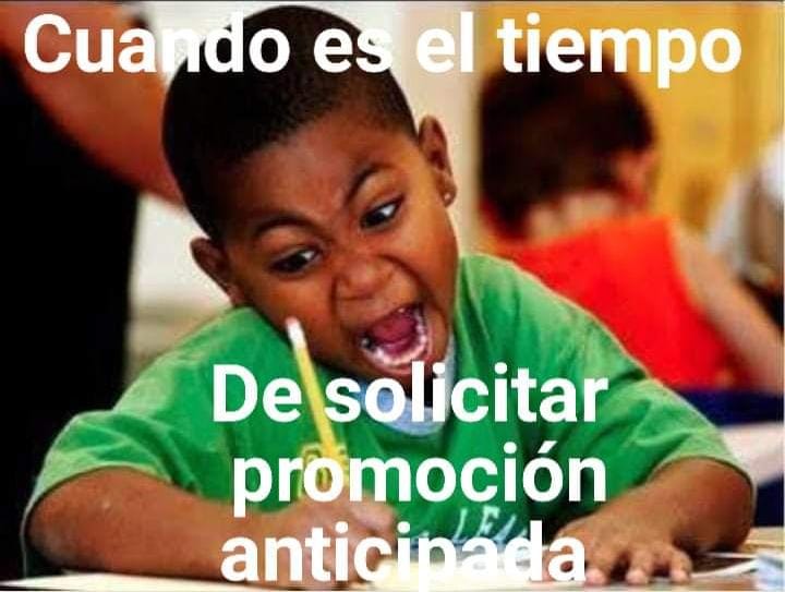 ⏳Solicitud promoción anticipada! ⏳. ¿Cansado del curso en que estas? ¡No te preocupes más! Descarga el formato