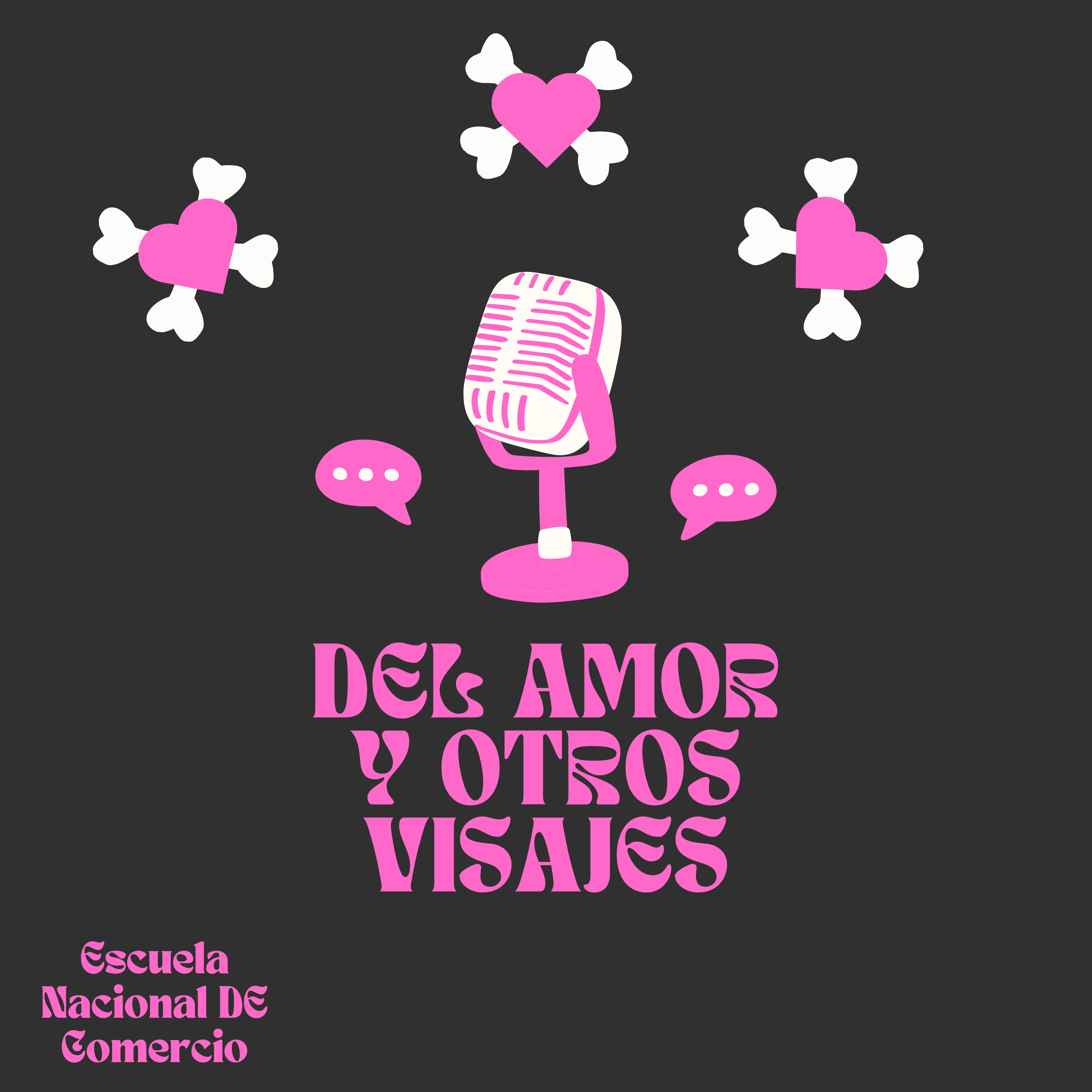 Podcast Del Amor y otros visajes