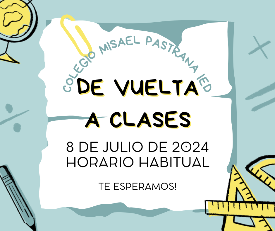 Regresamos a clases el lunes 8 de julio