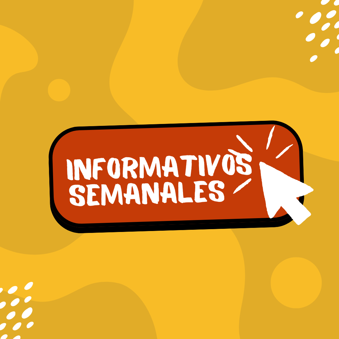 INFORMATIVOS SEMANALES