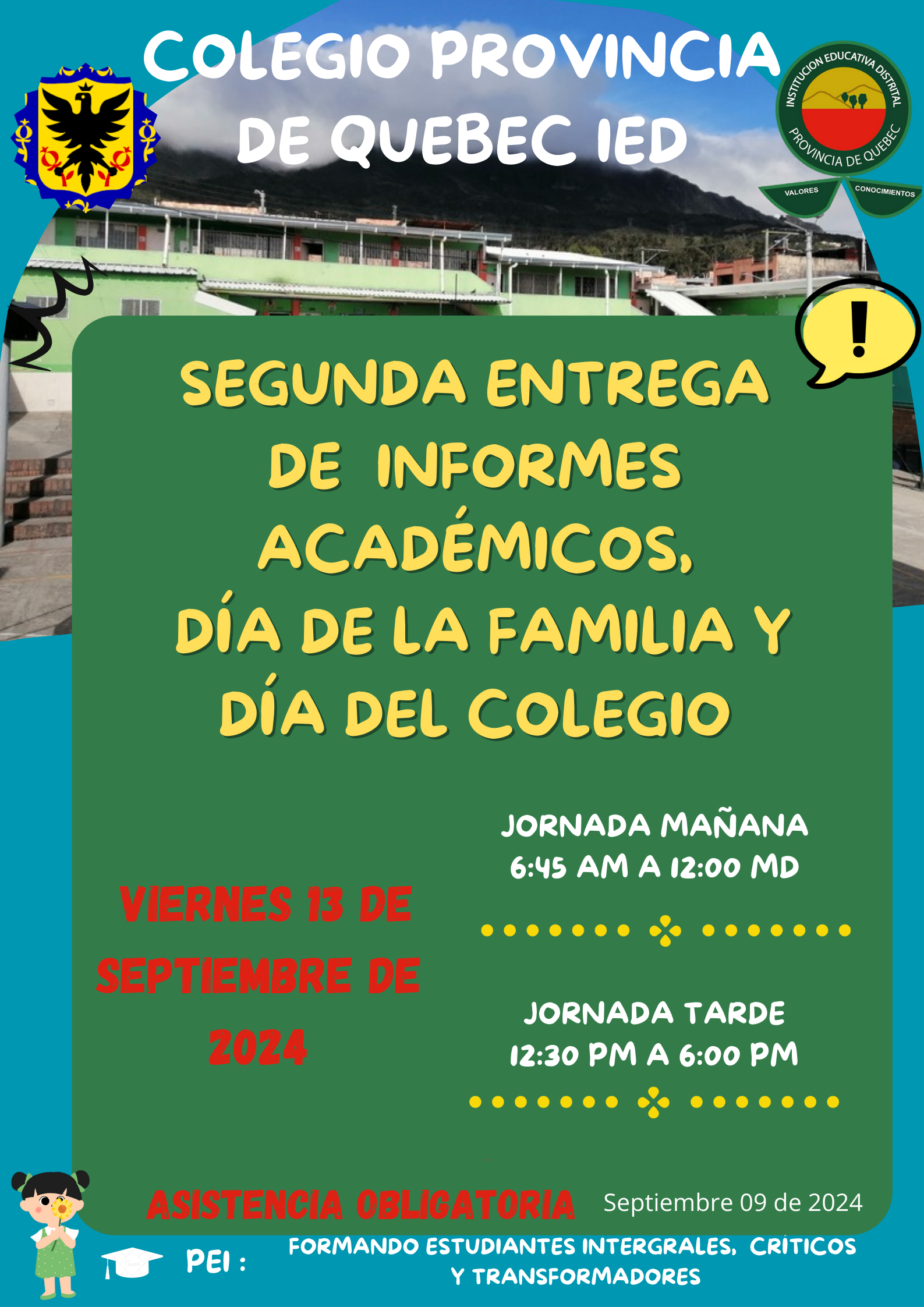 SEGUNDA ENTREGA DE  INFORMES ACADÉMICOS,  DÍA DE LA FAMILIA Y DÍA DEL COLEGIO