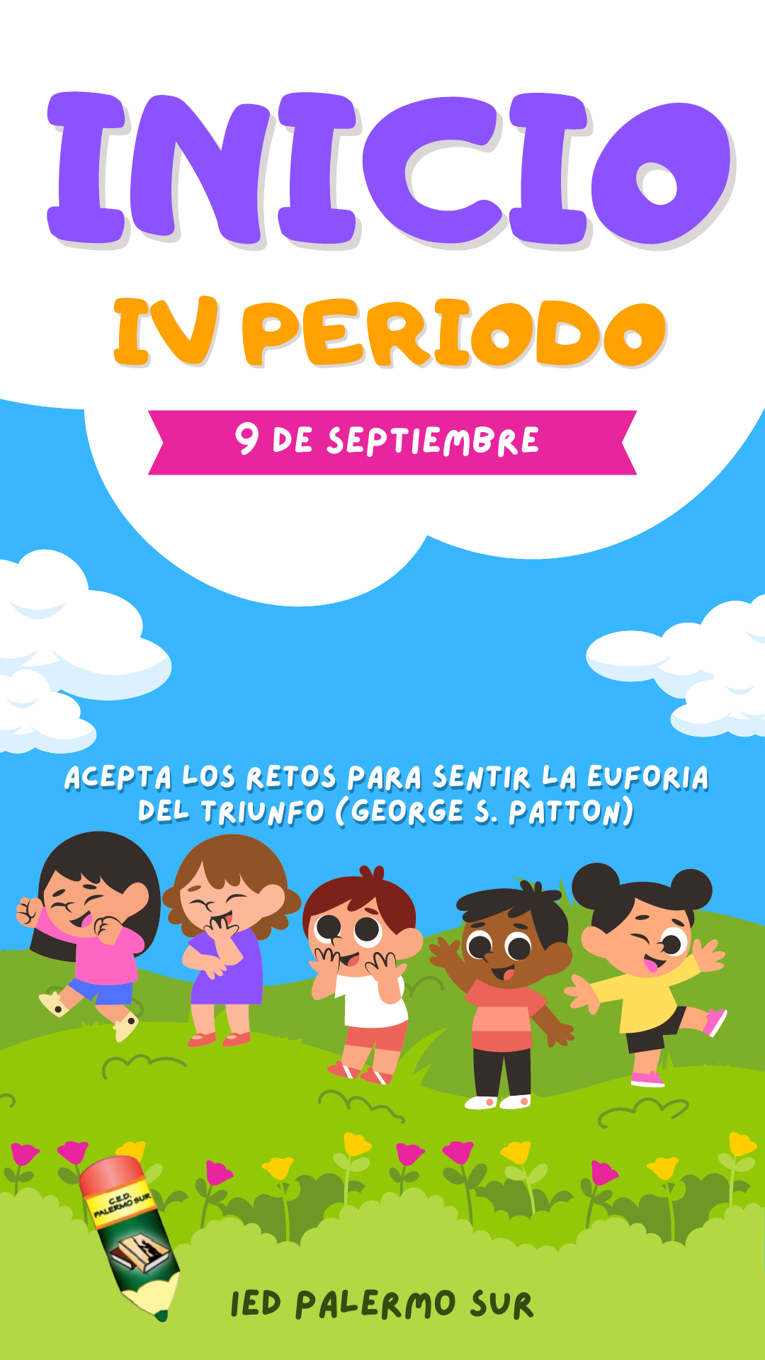 Inicio Cuarto Periodo Académico.