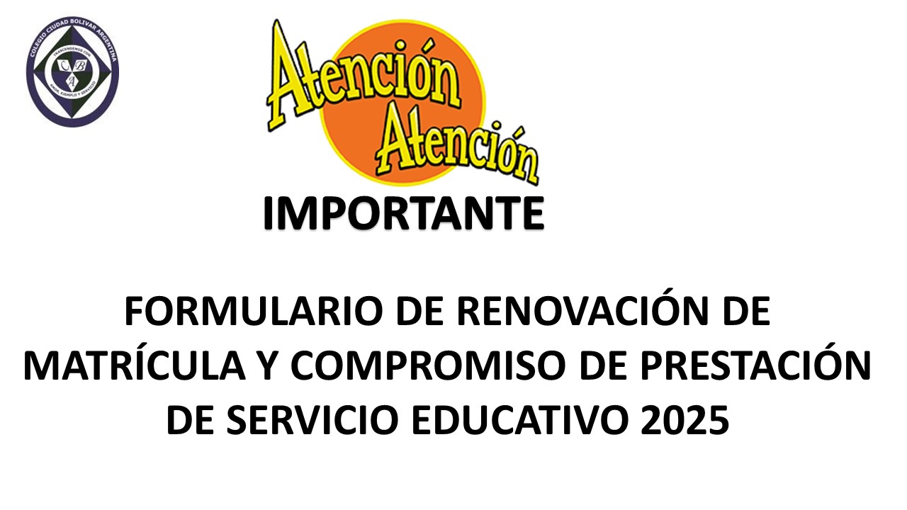 FORMULARIO DE RENOVACIÓN DE MATRÍCULA Y COMPROMISO DE PRESTACIÓN DE SERVICIO EDUCATIVO 2025