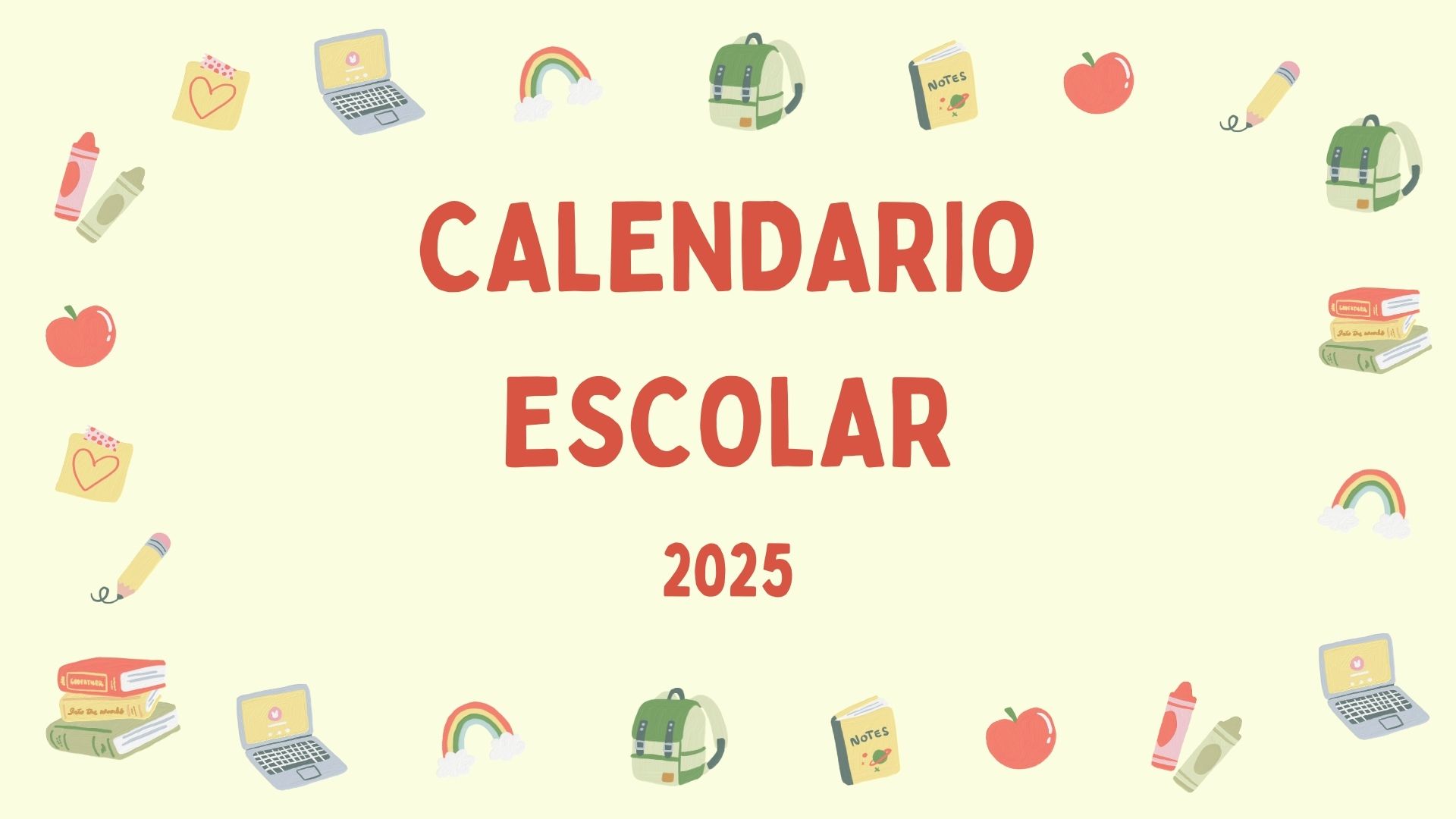CALENDARIO ESCOLAR INSTITUCIONAL AÑO LECTIVO 2025