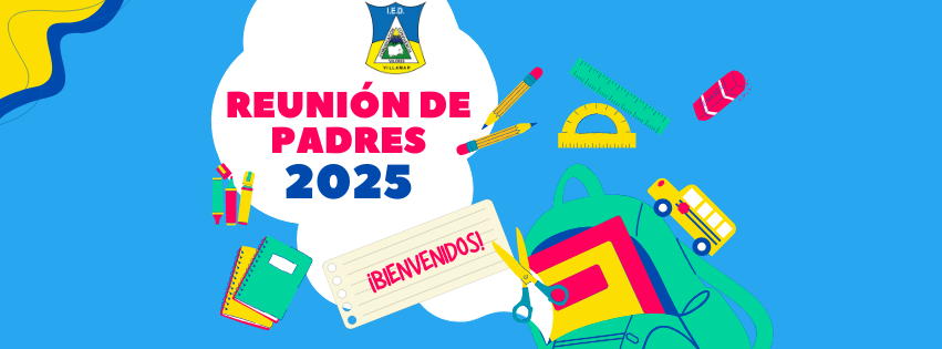 Invitados todos, primera reunión de padres de familia 2025