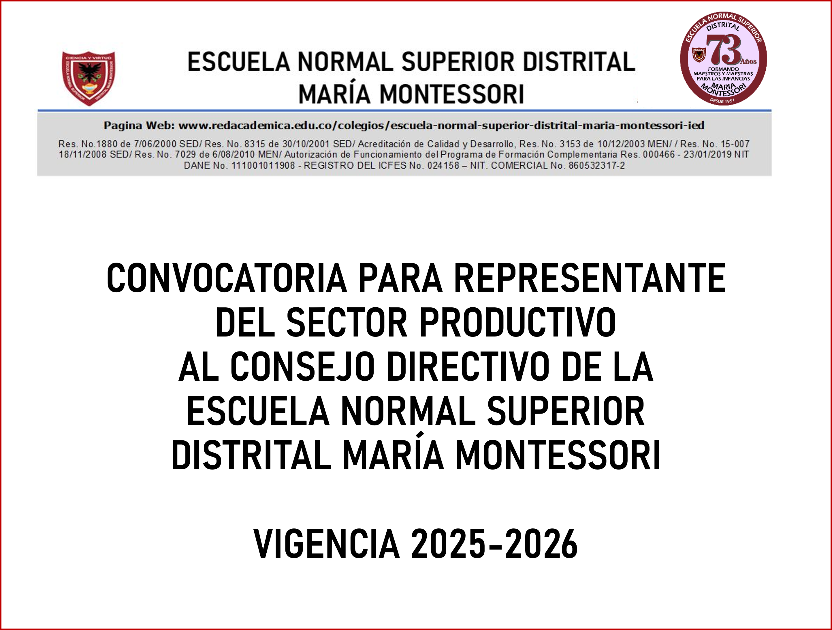 CONVOCATORIA PARA SECTOR PRODUCTIVO AL CONSEJO DIRECTIVO DE LA ESCUELA NORMAL SUPERIOR DISTRITAL MARÍA MONTESSORI VIGENCIA 2025 - 2026