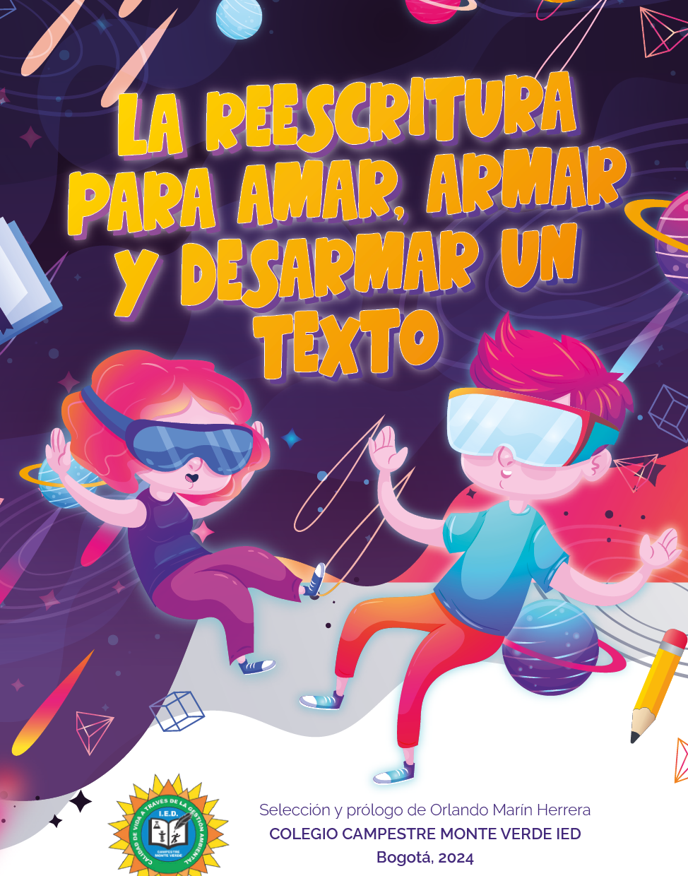 LA REESCRITURA PARA AMAR, ARMAR Y DESARMAR UN TEXTO