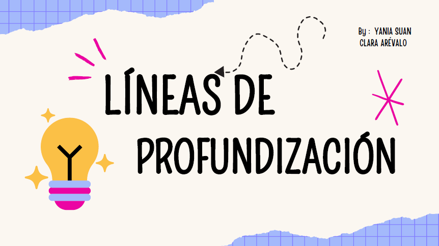 Líneas de profundización