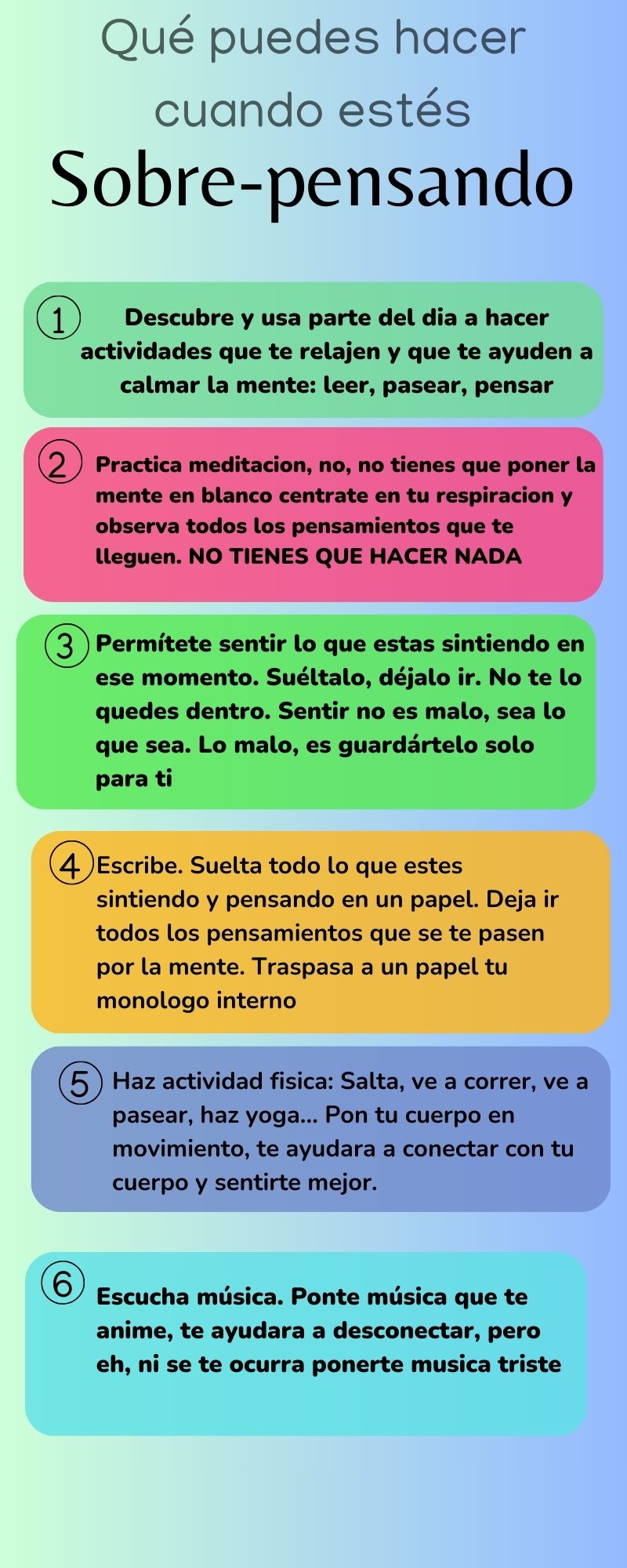 Algunos tips que podemos utilizar cuando se esta sobre pensando algún tema. 
