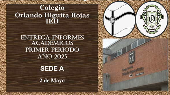 Entrega Informes Académicos Periodo 1 Año 2025
