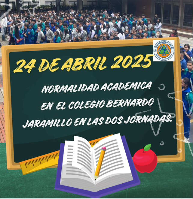 Normalidad académica 24 de abril de 2025, en ambas jornadas